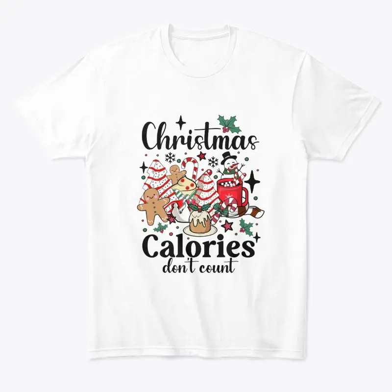 "Christmas Calories Don't Count T-Shirt"